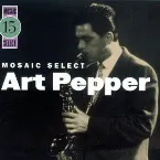 Pochette Mosaic Select 15: Art Pepper