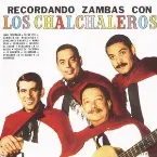 Pochette Recordando zambas con los Chalchaleros