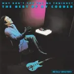 Pochette Why Don't You Try Me Tonight: The Best of Ry Cooder