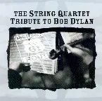 Pochette The String Quartet Tribute to Bob Dylan