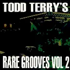 Pochette Todd Terry's Rare Grooves Volume II