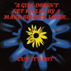 Pochette A Girl Doesn't Get Killed by a Make-Believe Lover... 'Cuz It's Hot