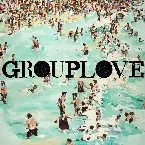 Pochette Grouplove