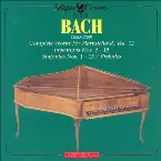 Pochette Complete Works for Harpsichord, Vol. 12: Inventions Nos. 6-15 / Sinfonias Nos. 1-15 / Preludes