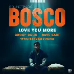 Pochette Love You More (Theme from "Bosco")