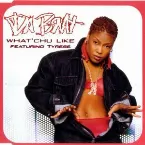 Pochette What'chu Like