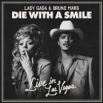 Pochette Die With a Smile (live in Las Vegas)