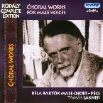 Pochette Kodály Complete Works: Choral Works for Male Voices