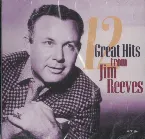 Pochette 12 Great Hits From Jim Reeves