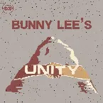 Pochette Bunny Lee’s Unity Hits