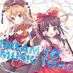 Pochette DREAM TO MUSIC TOHO
