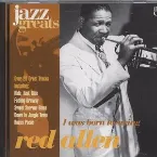 Pochette Jazz Greats, Volume 40: Red Allen: I Was Born to Swing