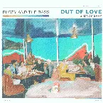 Pochette Out Of Love