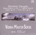 Pochette Frédéric Chopin – Piano Concerto No. 2 / Funeral March Etude Op. 10,3 / Polonaise Op. 53