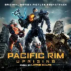 Pochette Pacific Rim Uprising (Original Motion Picture Soundtrack)