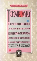 Pochette Tchaikovsky: Capriccio Italien/Marche Slave; Rimky-Korsakov: Capriccio Espagnol/Russian Easter Overture