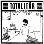 Pochette Totalitär / Autoritär