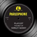 Pochette Playlist: The Best of Shirley Bassey