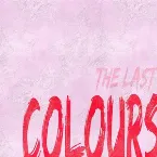 Pochette Colours: The Last