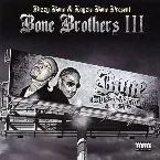 Pochette Bone Brothers III: Bone Thugs-n-Harmony 4 Life