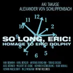 Pochette So Long, Eric! Homage to Eric Dolphy