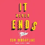 Pochette It Never Ends: A Memoir with Nice Memories!