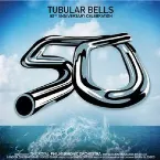 Pochette Tubular Bells: 50th Anniversary Celebration