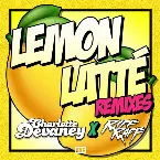 Pochette Lemon Latte (remixes)
