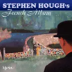 Pochette Stephen Hough’s French Album