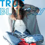 Pochette TRUE BLUE SKY