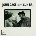 Pochette John Cage Meets Sun Ra