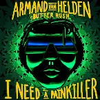 Pochette I Need a Painkiller (Armand Van Helden vs. Butter Rush)
