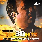 Pochette Greatest Top 30 Hits of Rahat Fateh Ali Khan