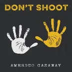Pochette Don't Shoot (Single)