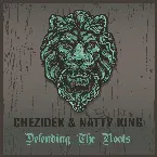 Pochette Chezidek & Natty King Defending The Roots