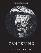 Pochette Centering: Unreleased Early Recordings 1976-1987