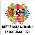 Pochette TRF 20th Anniversary BEST SINGLES Collection×EZ DO DANCERCIZE