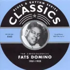 Pochette Blues & Rhythm Series: The Chronological Fats Domino 1951-1952
