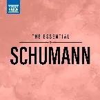 Pochette The Essential Schumann