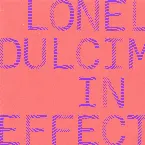 Pochette Lonely Dulcimer / In Effect
