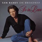 Pochette Sam Ramey on Broadway: So in Love