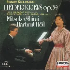 Pochette Liederkreis op. 39 / Lieder der Maria Stuart op. 135 / Lieder der Mignon op. 98a / Kerner-Lieder op. 35