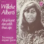 Pochette Als je komt dan zal ik thuis zijn / Nu mag je slapen gaan