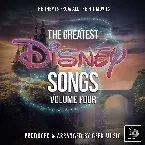 Pochette The Greatest Disney Songs, Vol. 4
