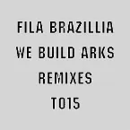 Pochette We Build Arks: Remixes