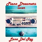 Pochette Piano Dreamers Instrumental Renditions of Lana Del Rey, Vol. 2 (Instrumental)