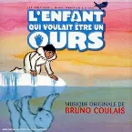 Pochette L'Enfant qui voulait être un ours
