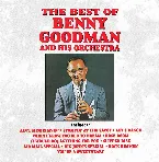 Pochette The Best of Benny Goodman and His Orchestra