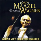 Pochette Lorin Maazel conducts Wagner