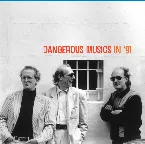 Pochette Dangerous Musics in '91
